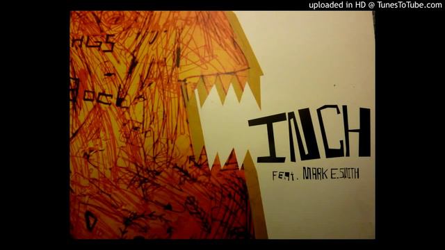 INCH featuring Mark E Smith [Van Hooligan Mix] смотреть онлайн