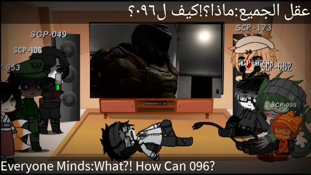 Gacha Club Reaction:[SCPs React To Doomslayer Vs 096 Part 2] [??+??]