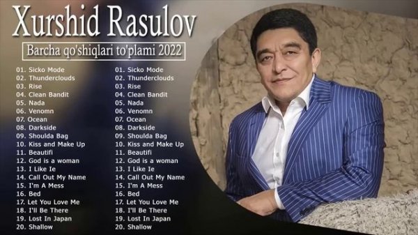 Xurshid Rasulov Barcha qo'shiqlari to'plami 2022-2023 | хуршид расулов Барча кушиклари туплами 2023