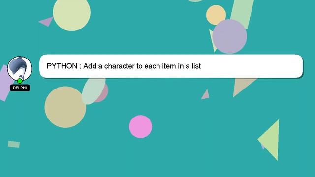 PYTHON : Add a character to each item in a list смотреть онлайн