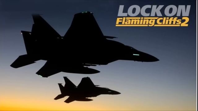 Lock On: Flaming Cliffs 2 Menu Music смотреть онлайн