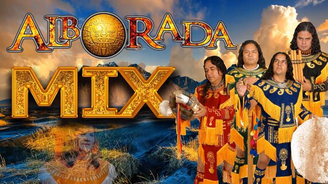 Alborada ★ Best Of Pan Flute ★ Alborada Sus Exitos 2023 ||► 69 Min ★ Música Andina 2023