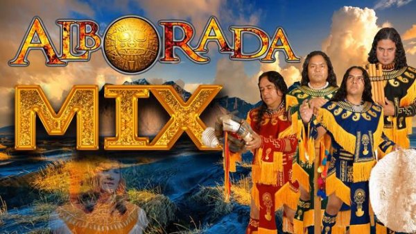 Alborada ★ Best Of Pan Flute ★ Alborada Sus Exitos 2023 ||► 69 Min ★ Música Andina 2023