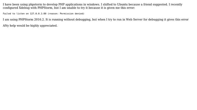 Ubuntu: Failed to listen on 127.0.0.1:80 (reason: Permission denied) PhpStorm Xdebug смотреть онлайн