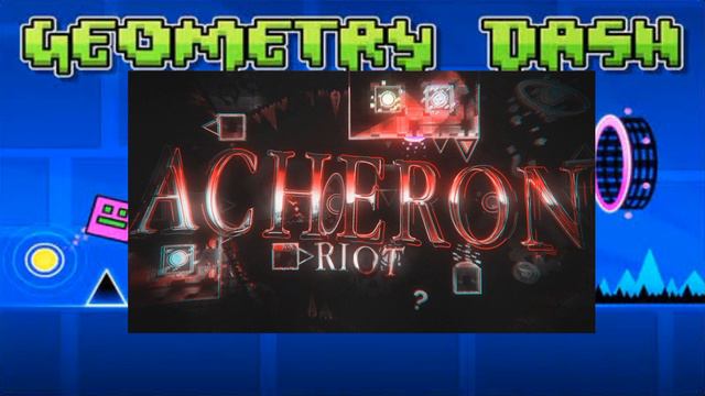 "ACHERON" by: riot & ryamu & zoink Full Song - Geometry Dash смотреть онлайн