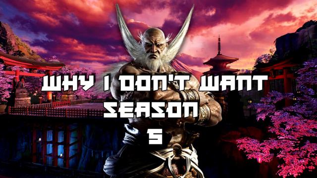 Why I Don't Want Tekken 7 Season 5 смотреть онлайн