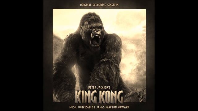King Kong - Kong Appears - James Newton Howard смотреть онлайн