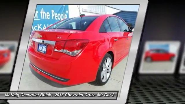2015 Chevrolet Cruze Longview | Mckaig Chevrolet Buick смотреть онлайн