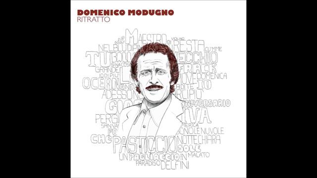 Domenico Modugno - Dio, come ti amo! (Remastered) (1 - CD1) смотреть онлайн