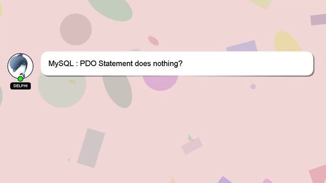 MySQL : PDO Statement does nothing? смотреть онлайн