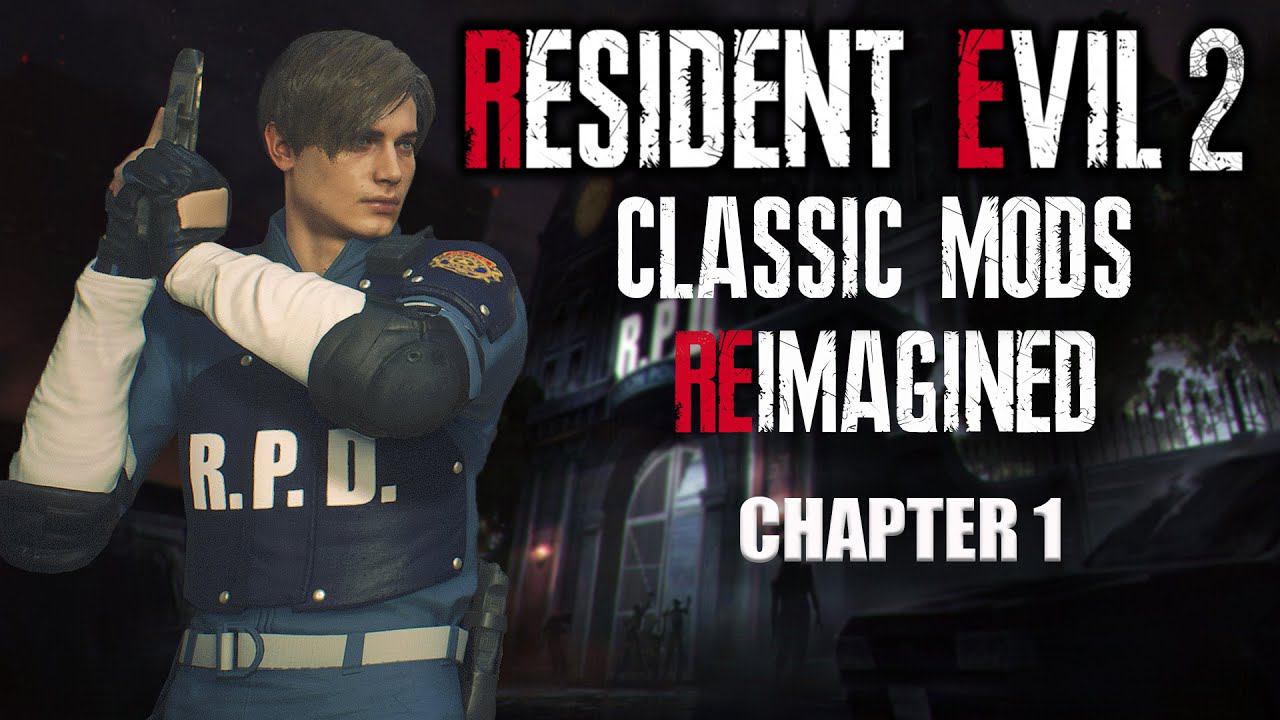Resident Evil 2 REIMAGINED►Classic mods (Leon Kennedy - A) #1 смотреть онлайн