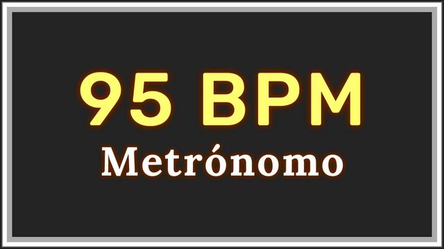 95 BPM - Metrónomo ⏳✔️ смотреть онлайн