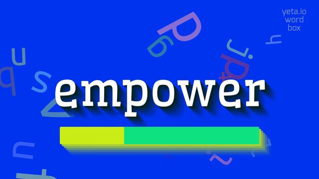 EMPOWER - HOW TO SAY EMPOWER? #empower смотреть онлайн