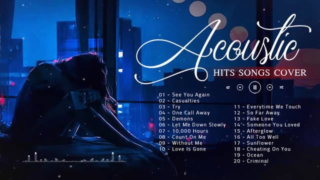 Top Guitar Acoustic Love Songs 2022 - Best English Acoustic Cover Of Popular Love Songs Of All Time смотреть онлайн