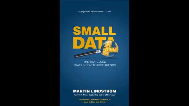 Саммари Small Data The Tiny Clues That Uncover Huge Trends, Martin Lindstrom смотреть онлайн