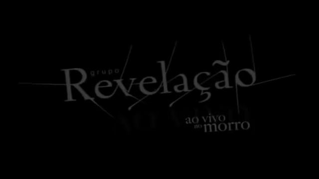 Grupo Revelação - Ao vivo no morro (DVD Completo) смотреть онлайн