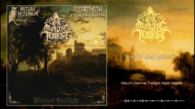 The Mystic Forest/ Azagthoth Pendragon/ Natura Aeternum - Eternal Twilight (Full Split) смотреть онлайн