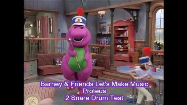 Barney & Friends Let's Make Music Proteus 2 Snare Drum Test смотреть онлайн