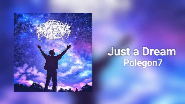 Just A Dream - Polegon7 (Official Video) _ Instrumental ArgentMetal