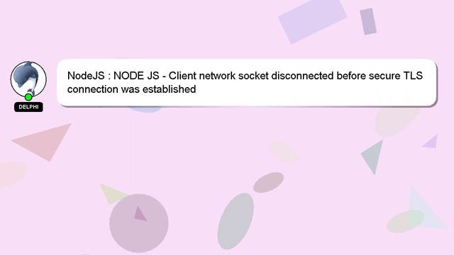 NodeJS : NODE JS - Client network socket disconnected before secure TLS connection was established смотреть онлайн