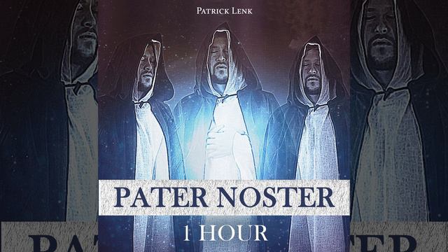 Pater Noster (1 Hour) смотреть онлайн
