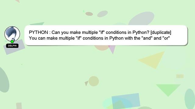 PYTHON : Can you make multiple "if" conditions in Python? смотреть онлайн