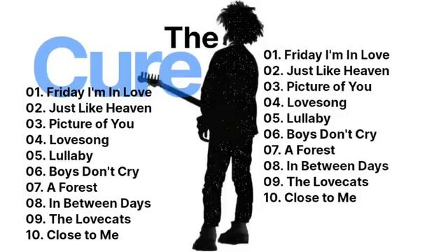 The Cure |🏆The GREATEST Songs🏆| C1 | #thecure #thegreatest #gadungs_