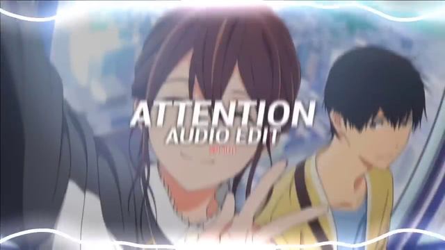 Attention - Charlie Puth [edit Audio]