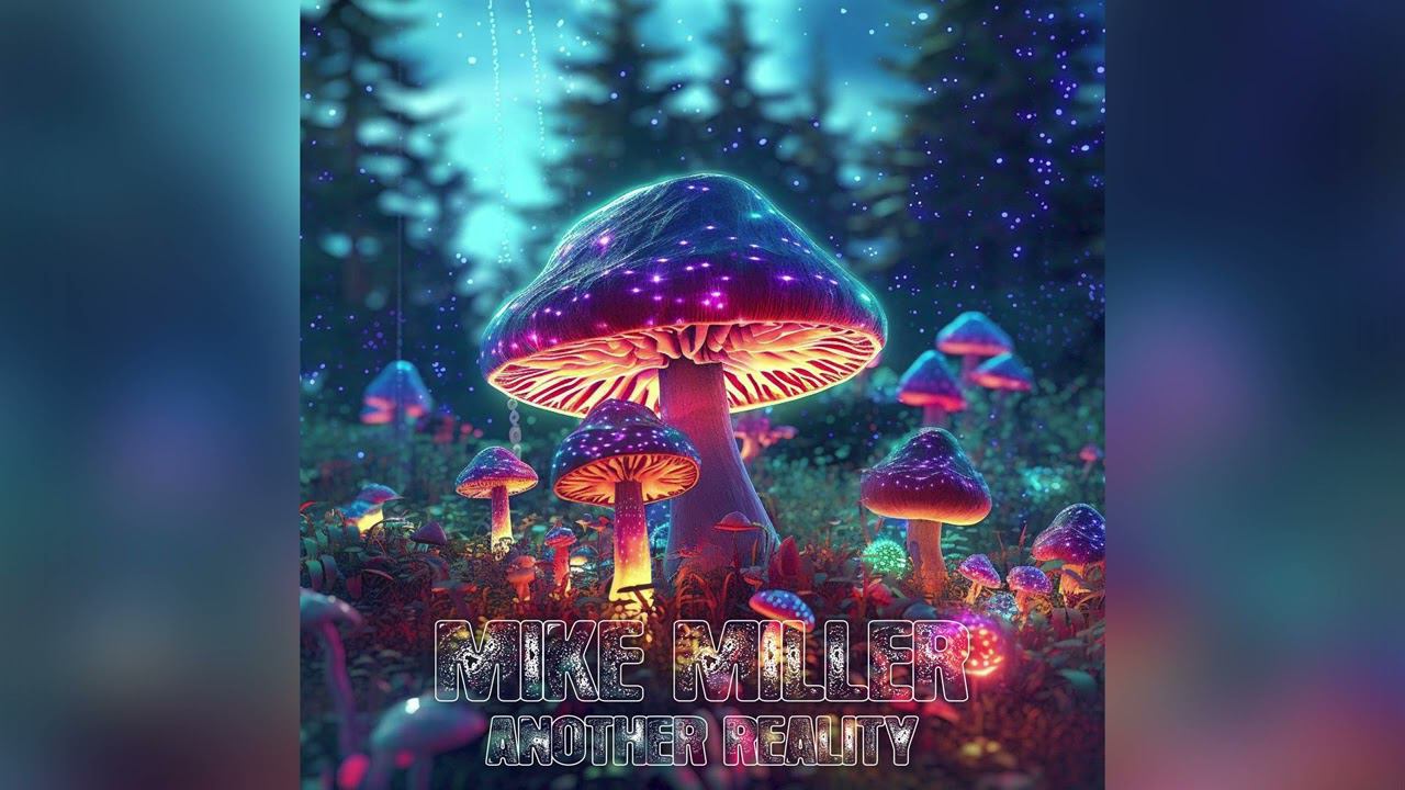 Mike Miller - Another Reality #1 #trance #goa #psytrance