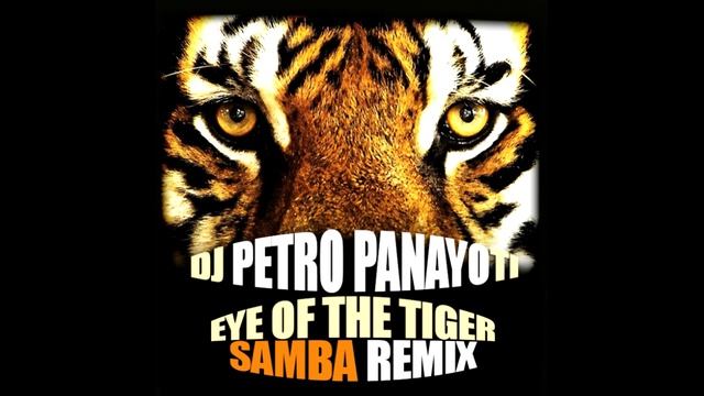 Eye Of The Tiger Samba Remix Dj Petro Vs Survivor смотреть онлайн