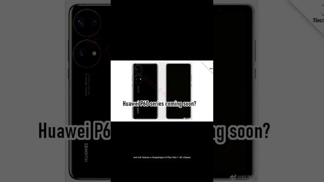 Exclusive: Huawei P60 and Mate 60 Series Details Detailed! смотреть онлайн
