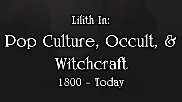Working With Lilith: The Full History & Personality of The Ancient Dark Goddess (Mini-Documentary) смотреть онлайн