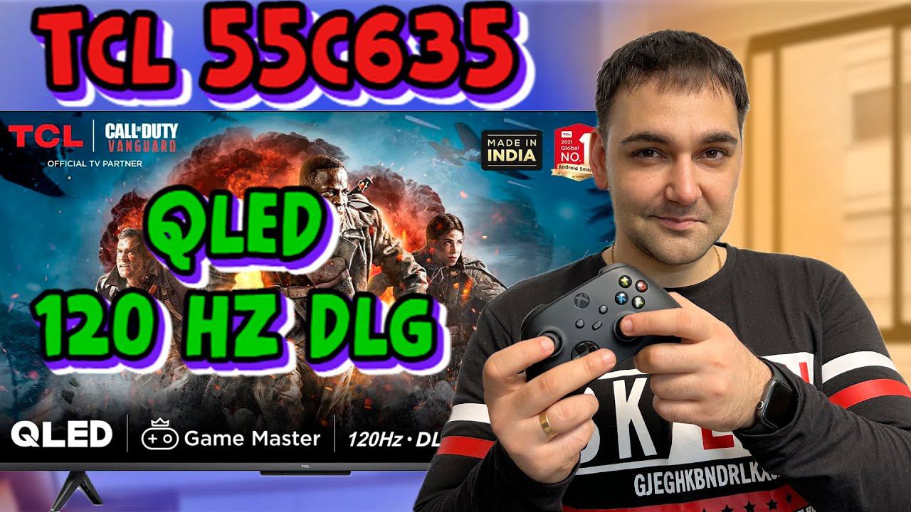 НОВИНКА 2022 - QLED телевизор TCL 55С635 - 120 Hz DLG смотреть онлайн