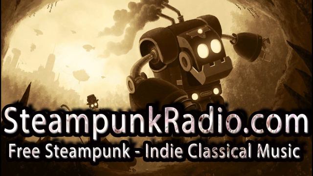 Steampunk Music Mix - Ethereal Neoclassical Instrumental - Contemporary