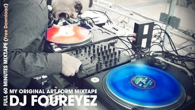 DJ Foureyez | MIXTAPE | My Original Art Form Mixtape | FREE DOWNLOAD смотреть онлайн
