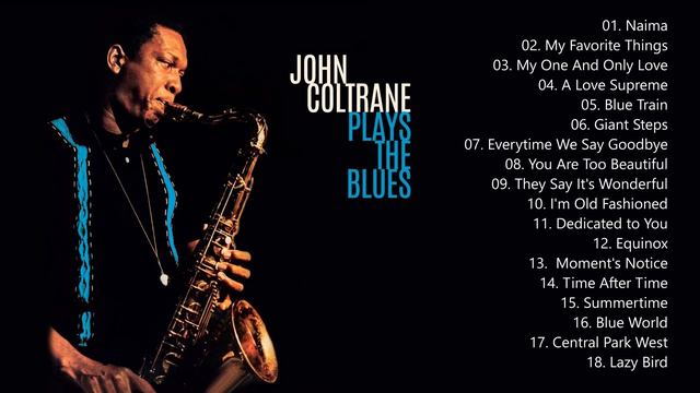 John Coltrane Greatest Hits - The Gentle Side Of John Coltrane ( Full Album)