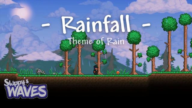 Skippy's Waves - Rainfall (Rain) | Terraria Music Pack OST смотреть онлайн