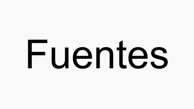 How to pronounce Fuentes смотреть онлайн