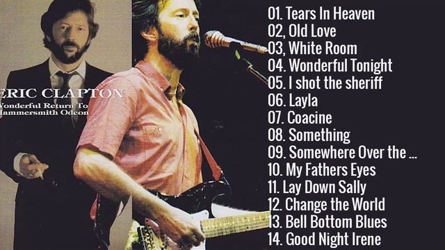 Eric Clapton Greatest Hits - Best Of Eric Clapton Full Album 2023