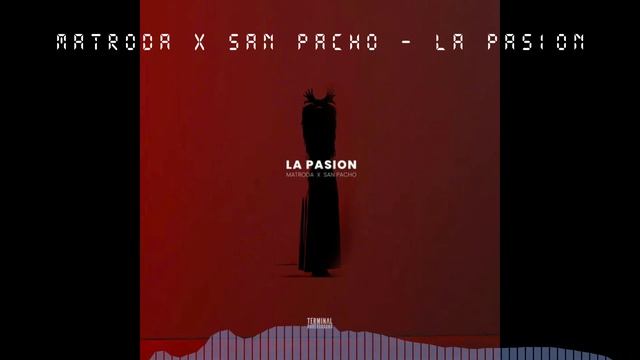 Matroda x San Pacho - La Pasion(MLLR Bootleg) смотреть онлайн