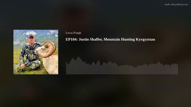 EP104: Justin Shaffer, Mountain Hunting Kyrgyzstan смотреть онлайн