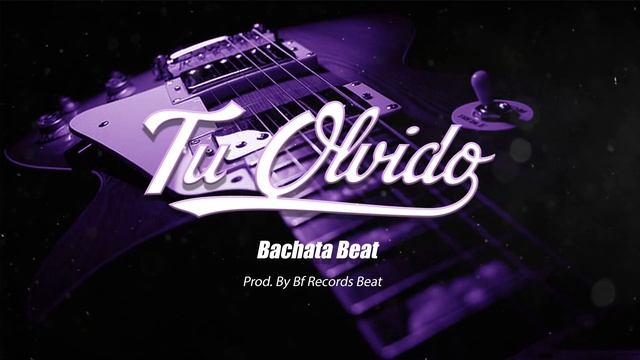 ! VENDIDA ! “ TU OLVIDO " Instrumental De Bachata | Uso Libre 2023( Prod By BF Records Beat смотреть онлайн