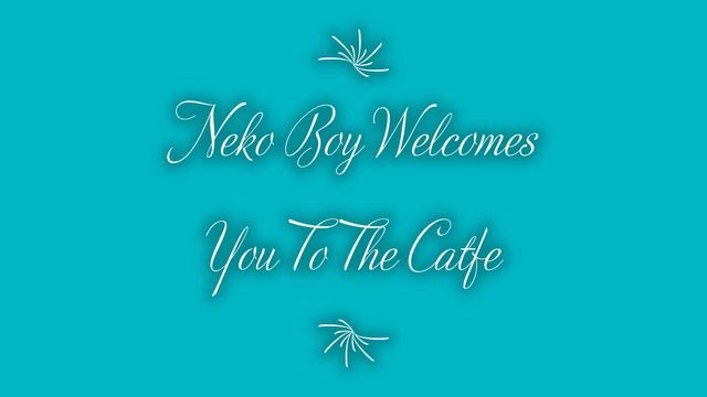 Neko Boy Welcomes You To The Catfe (MFM Asmr) смотреть онлайн
