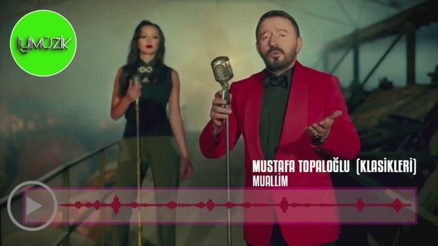 Mustafa Topaloğlu - Muallim смотреть онлайн