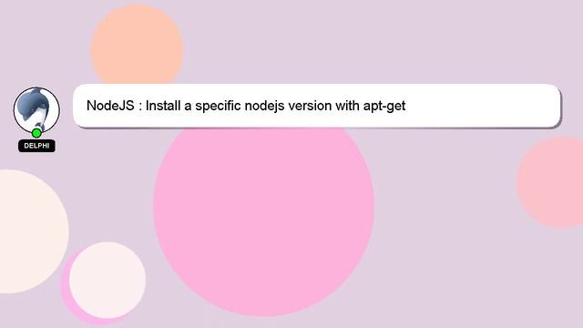 NodeJS : Install a specific nodejs version with apt-get смотреть онлайн