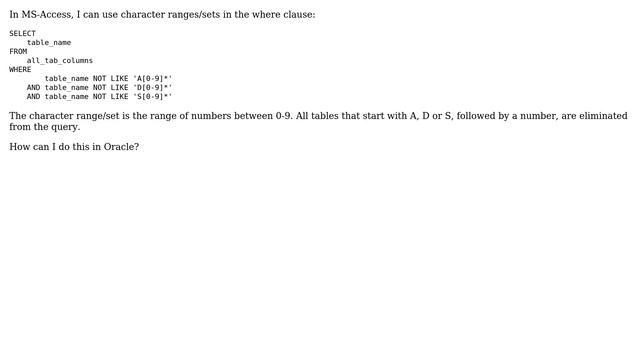 Databases: Oracle equivalent to MS-Access character range/set смотреть онлайн