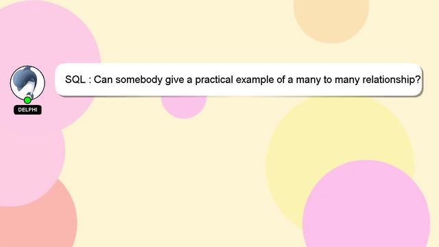 SQL : Can somebody give a practical example of a many to many relationship? смотреть онлайн