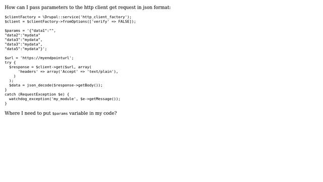 Drupal: How do I pass parameters as JSON format to the HTTP client request? смотреть онлайн