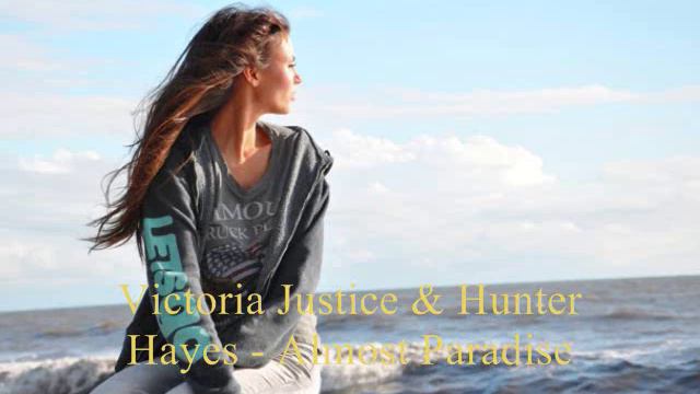 Victoria Justice & Hunter Hayes - Almost Paradise смотреть онлайн