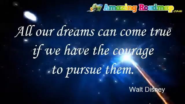 All our dreams can come true if we have the courage to pursue them.- Visit Amazing Roadmap смотреть онлайн